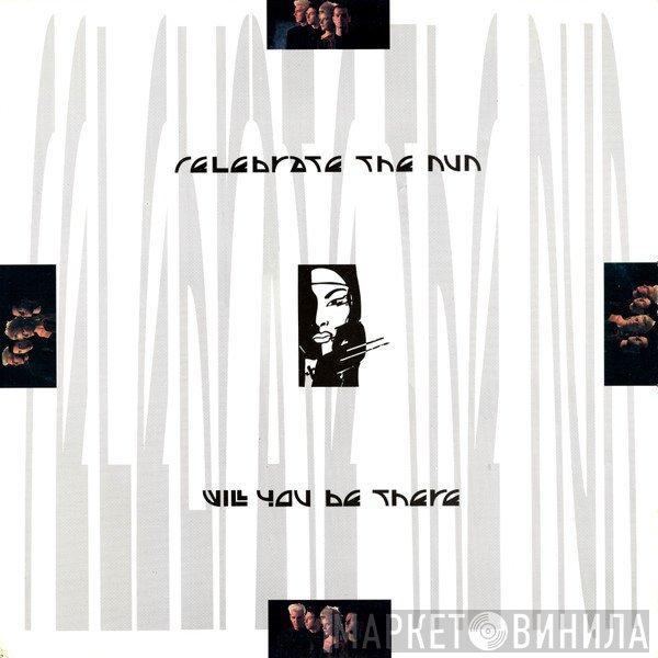 Celebrate The Nun - Will You Be There