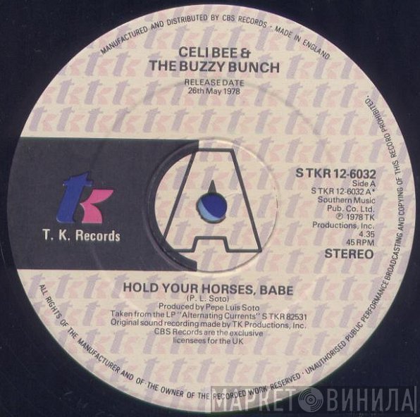 Celi Bee & The Buzzy Bunch - Hold Your Horses, Babe