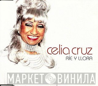 Celia Cruz  - Ríe Y Llora