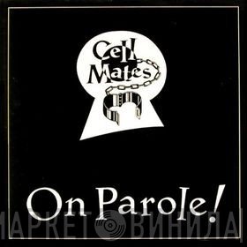 Cell Mates  - On Parole!