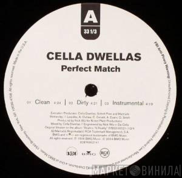 Cella Dwellas  - Perfect Match