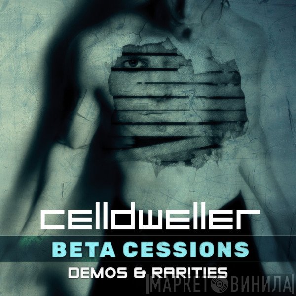 Celldweller  - Beta Cessions: Demos & Rarities
