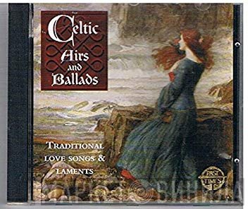  - Celtic Airs and Ballads