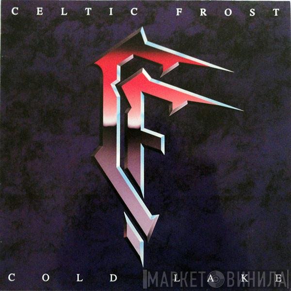 Celtic Frost  - Cold Lake