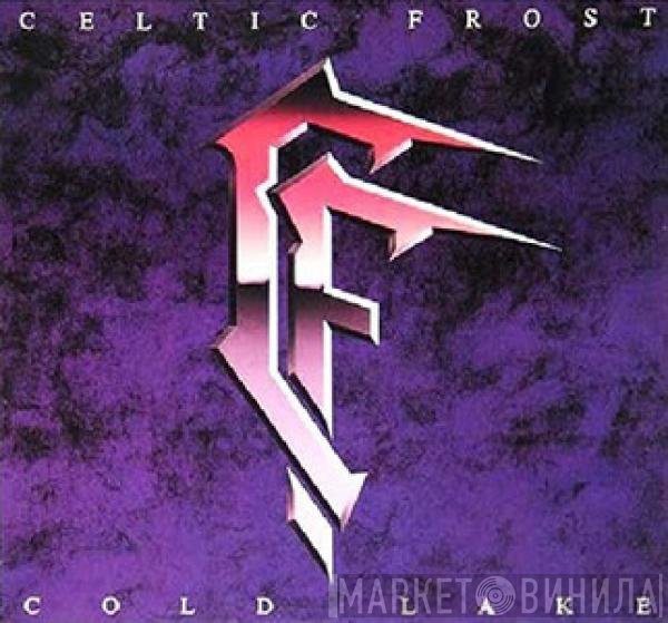 Celtic Frost  - Cold Lake