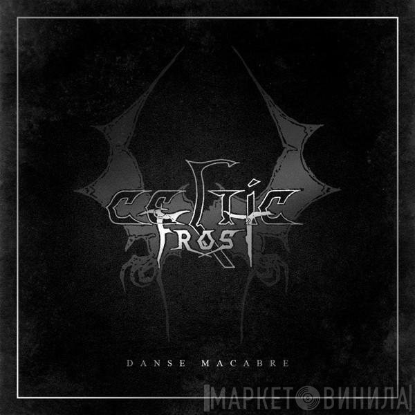 Celtic Frost  - Danse Macabre