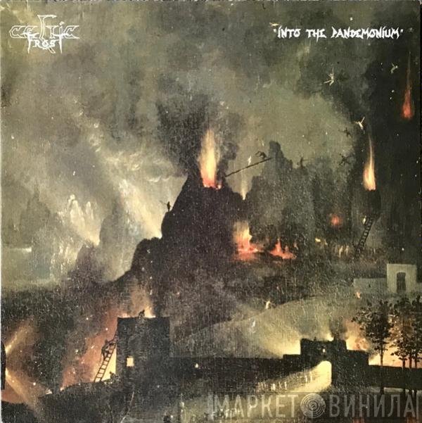 Celtic Frost  - Into The Pandemonium