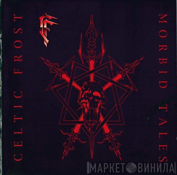Celtic Frost - Morbid Tales