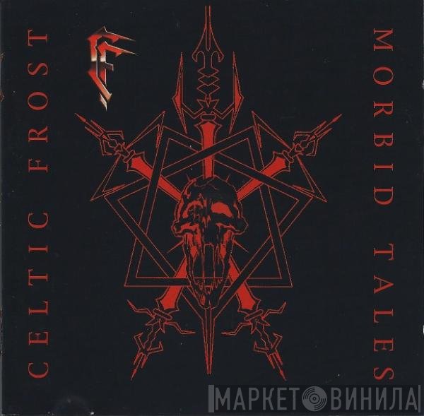 Celtic Frost - Morbid Tales