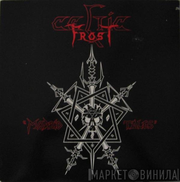 Celtic Frost - Morbid Tales