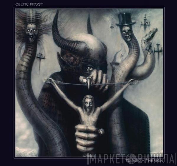 Celtic Frost - To Mega Therion