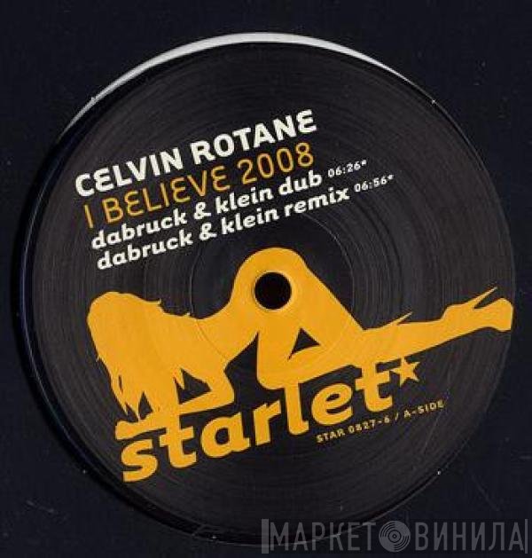 Celvin Rotane - I Believe 2008