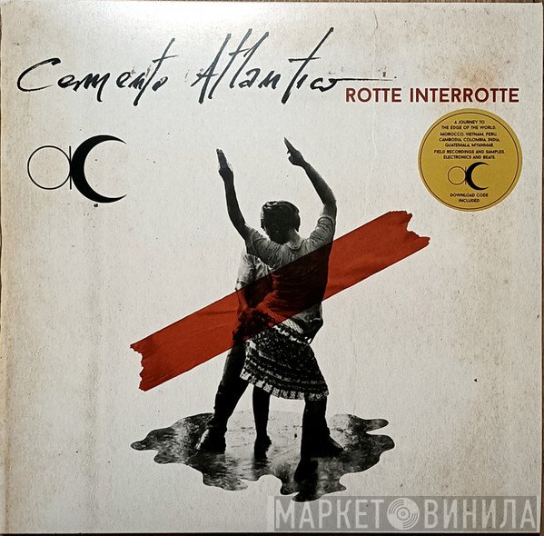 Cemento Atlantico - Rotte Interrotte