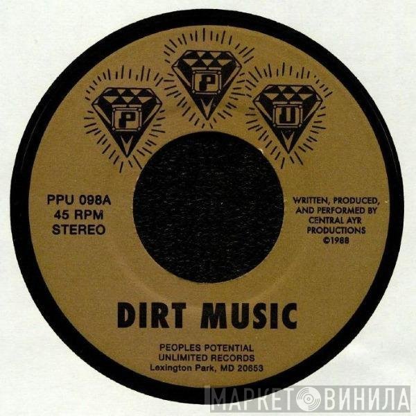 Central AYR Productions - Dirt Music