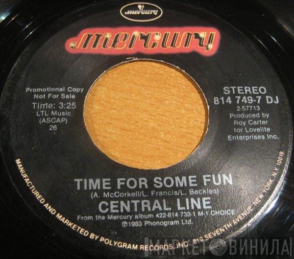 Central Line  - Time For Some Fun