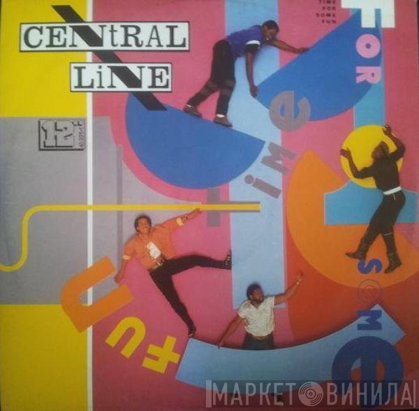 Central Line  - Time For Some Fun