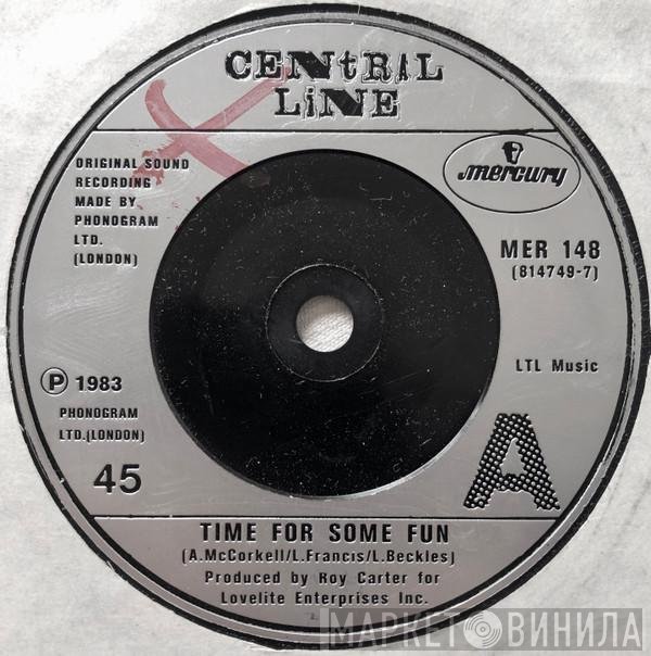 Central Line  - Time For Some Fun