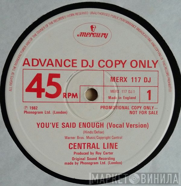 Central Line - You've Said Enough