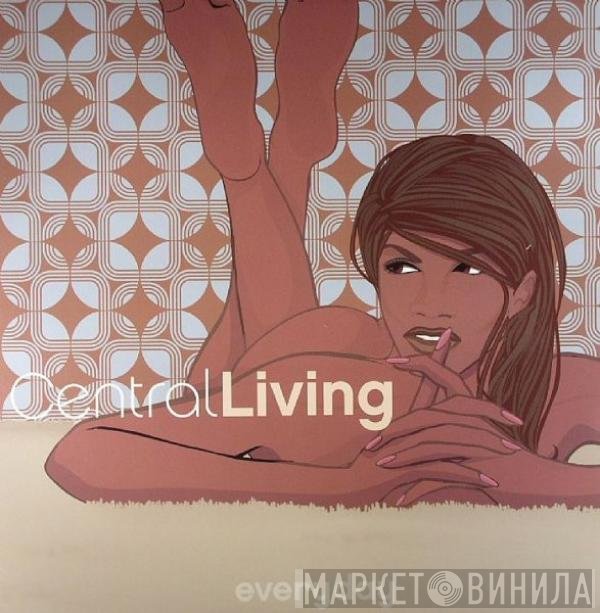 Central Living - Everyday