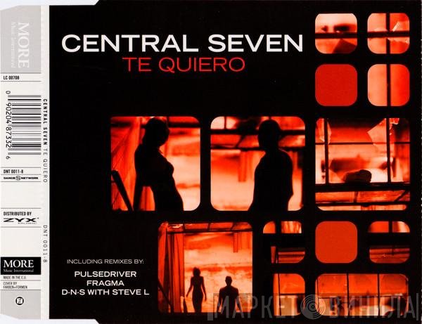 Central Seven  - Te Quiero