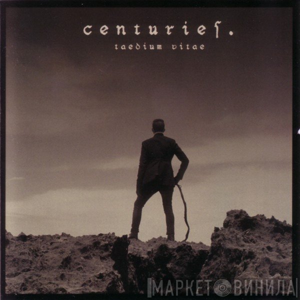 Centuries  - Taedium Vitae