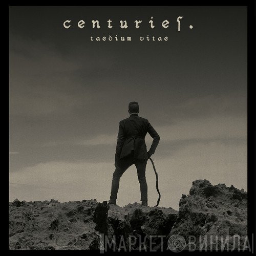 Centuries  - Taedium Vitae