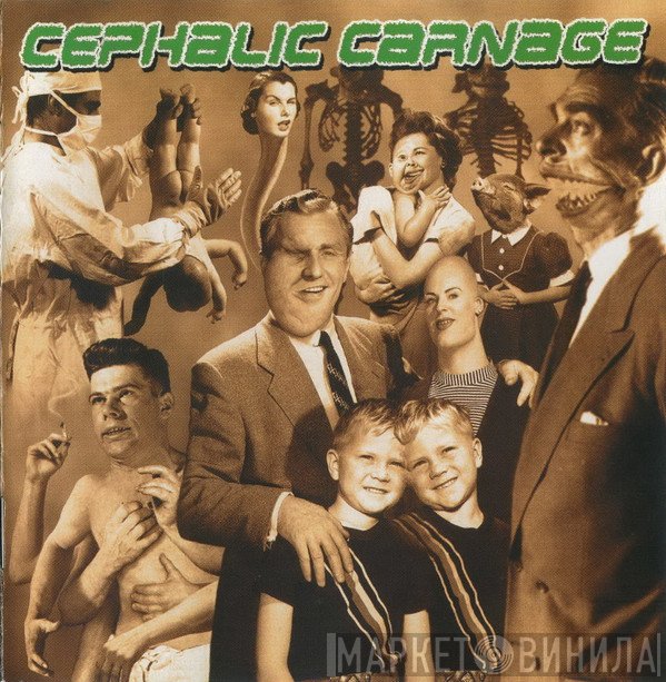 Cephalic Carnage - Exploiting Dysfunction