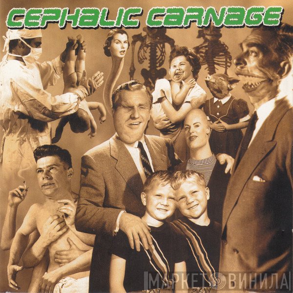Cephalic Carnage  - Exploiting Dysfunction