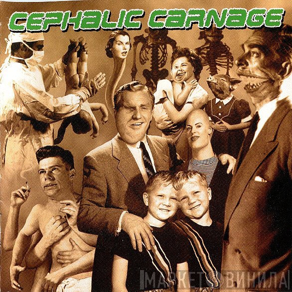 Cephalic Carnage  - Exploiting Dysfunction