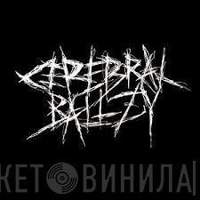 Cerebral Ballzy - Better In Leather / Speed Wobbles