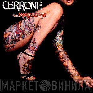 Cerrone By Jamie Lewis  - Cerrone By Jamie Lewis