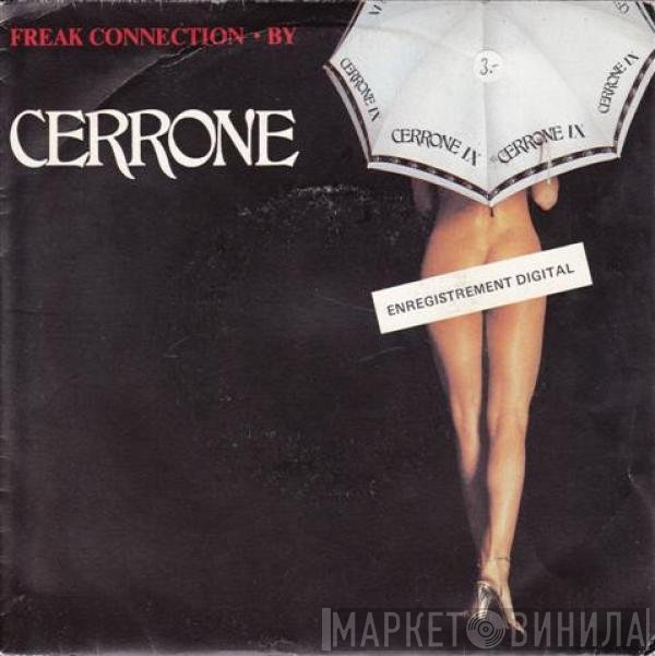 Cerrone  - Freak Connection