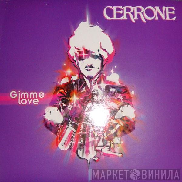Cerrone - Gimme Love