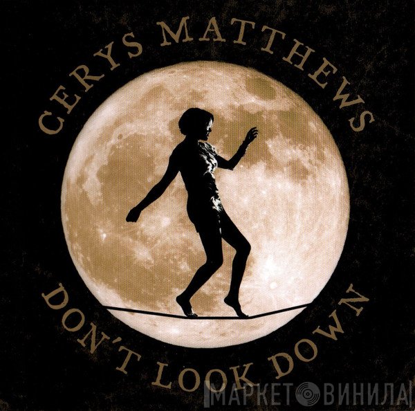 Cerys Matthews - Don't Look Down