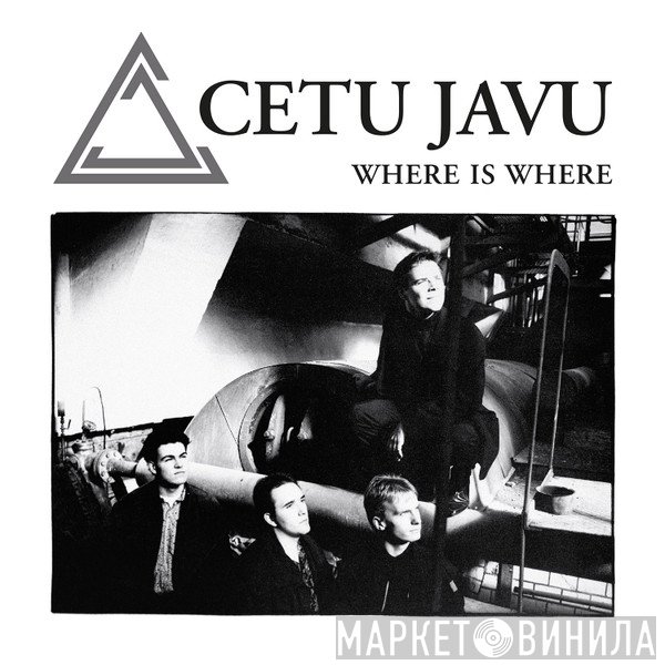 Cetu Javu - Where Is Where
