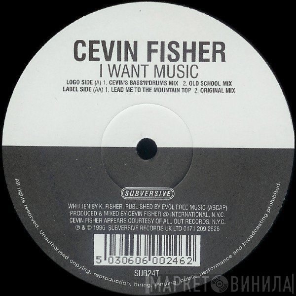 Cevin Fisher  - I Want Music