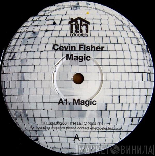 Cevin Fisher  - Magic
