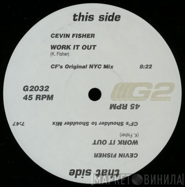 Cevin Fisher - Work It Out