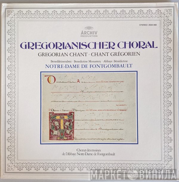 Chœur Des Moines De L'abbaye De Fontgombault - Gregorianischer Choral = Gregorian Chant = Chant Grégorian - Benediktinerabtei Notre-Dame De Fontgombault