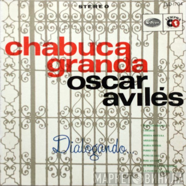 Chabuca Granda · Oscar Avilés  - Dialogando...