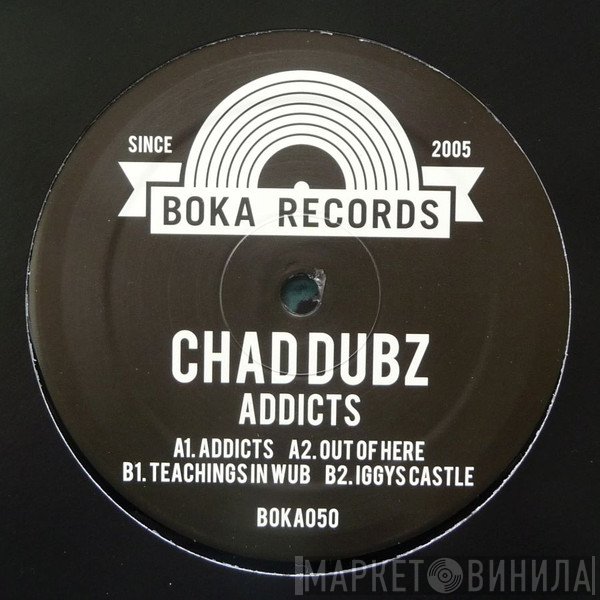 Chad Dubz - Addicts