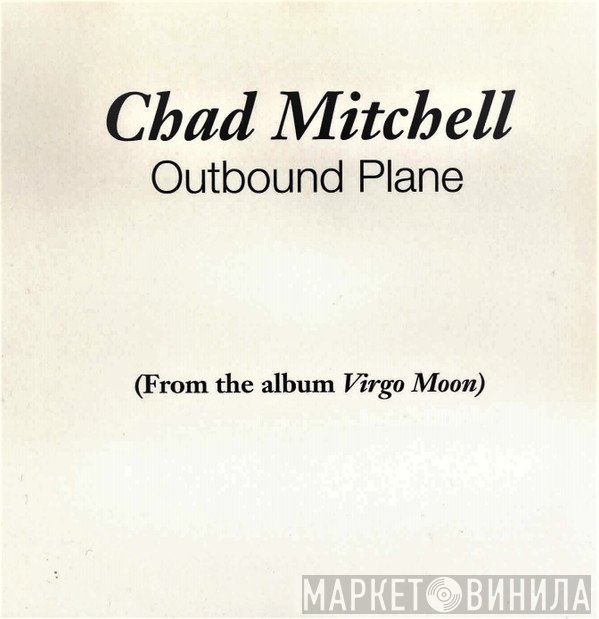 Chad Mitchell  - Outbound Plane (From The Album Virgo Moon)