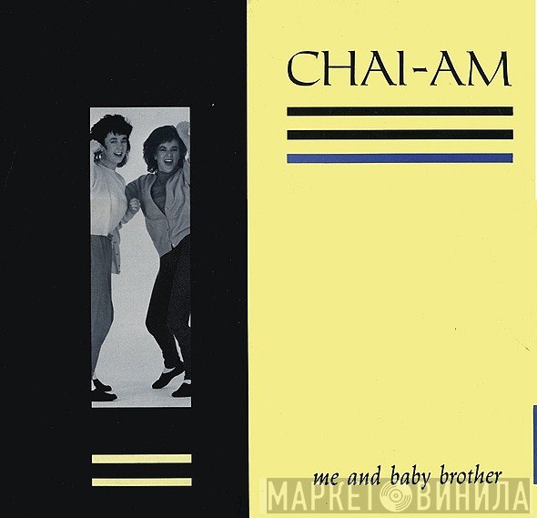 Chai-am - Me And Baby Brother