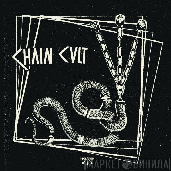 Chain Cult - Isolated