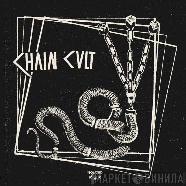 Chain Cult  - Isolated