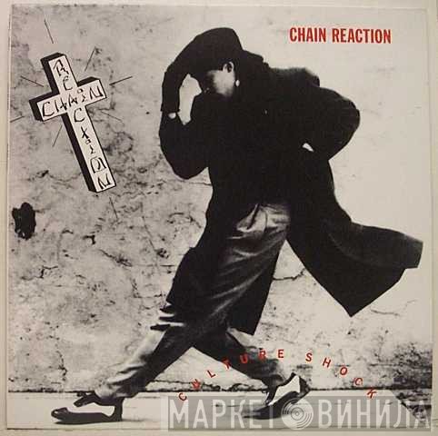 Chain Reaction  - Culture Shock