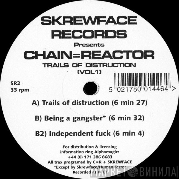 Chain Reactor - Trails Of Distruction Vol 1