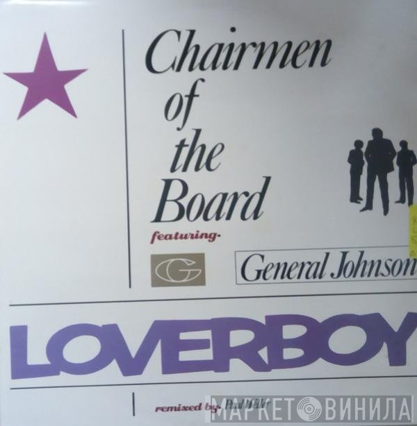 Chairmen Of The Board Featuring General Johnson  - Loverboy