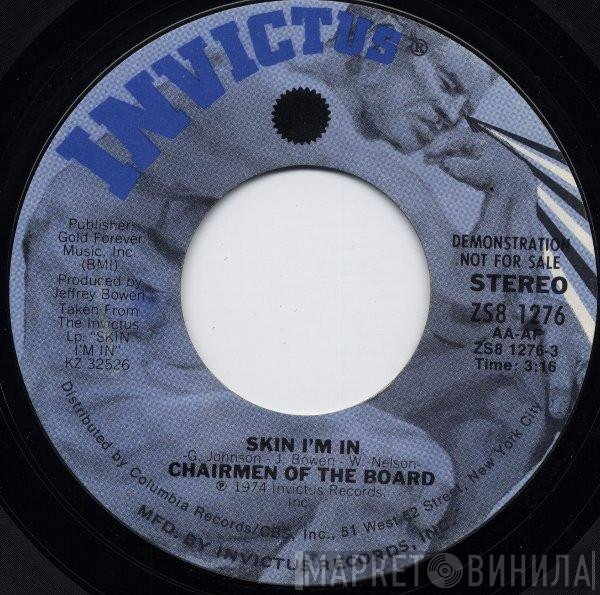 Chairmen Of The Board - Skin I'm In