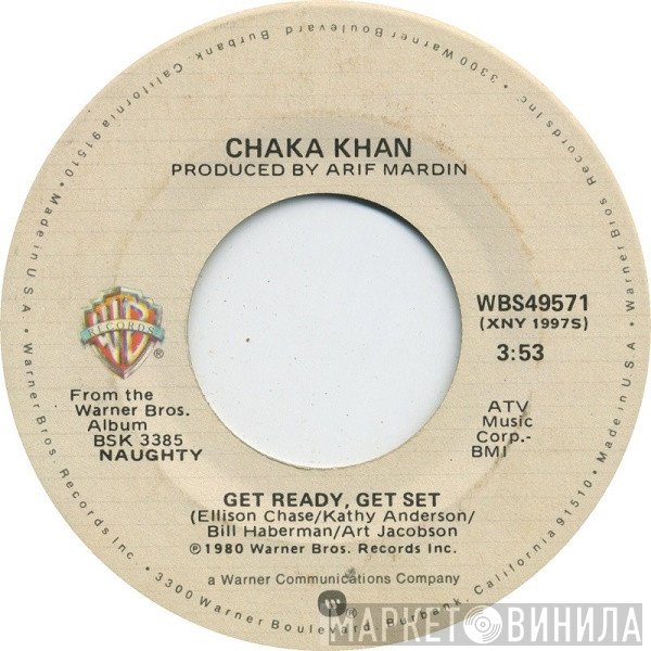 Chaka Khan  - Get Ready, Get Set / So Naughty